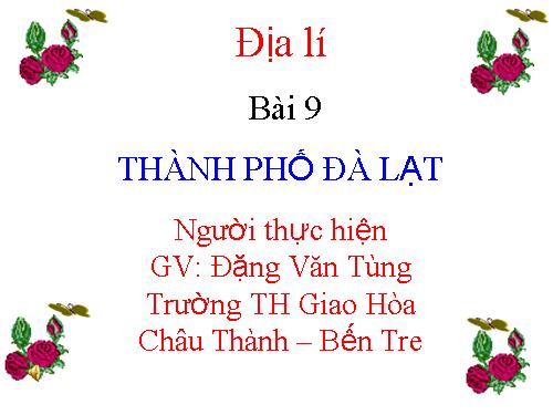 Bài 9. Thành phố Đà Lạt