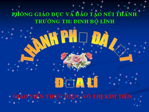 Bài 9. Thành phố Đà Lạt