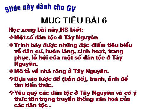 Bài 6. Một số dân tộc ở Tây Nguyên