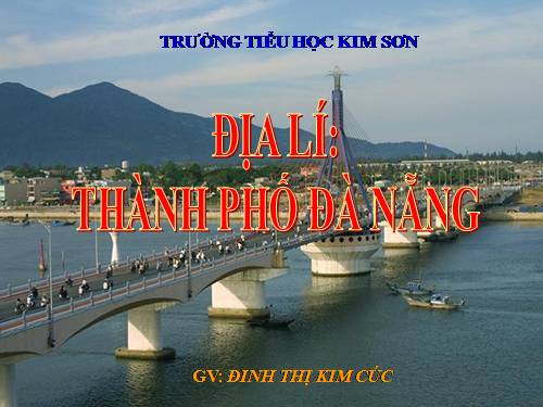 Bài 28. Thành phố Đà Nẵng