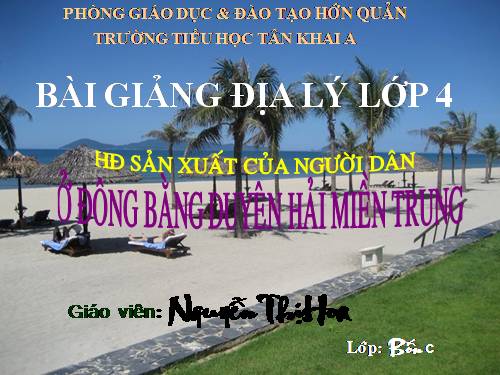 Bài 25-26. Người dân và hoạt động sản xuất ở đồng bằng duyên hải miền Trung