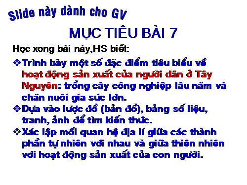 Bài 7-8. Hoạt động sản xuất của người dân ở Tây Nguyên