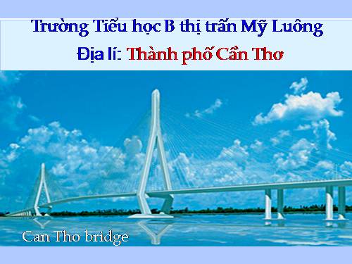 Bài 22. Thành phố Cần Thơ