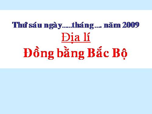 Bài 11. Đồng bằng Bắc Bộ