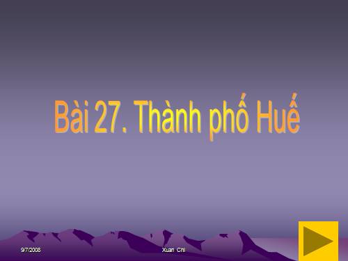 Bài 27. Thành phố Huế