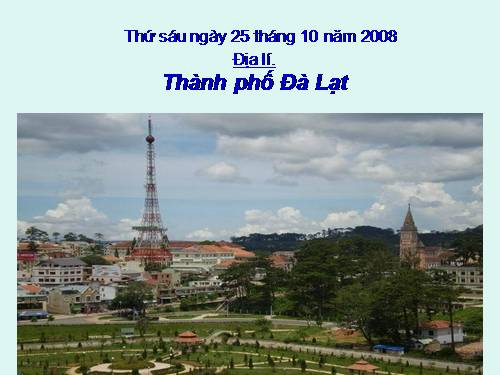 Bài 9. Thành phố Đà Lạt