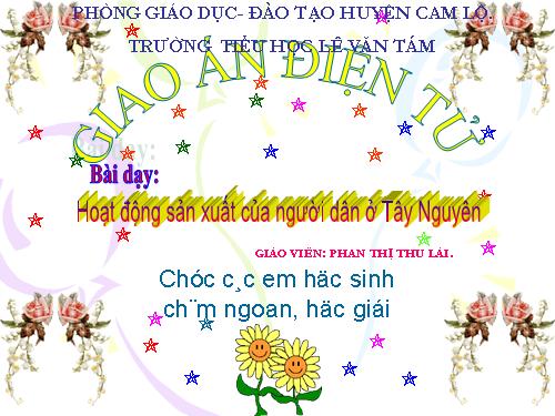 Bài 7-8. Hoạt động sản xuất của người dân ở Tây Nguyên