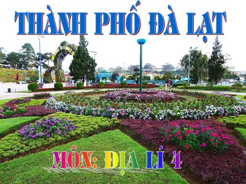 Bài 9. Thành phố Đà Lạt