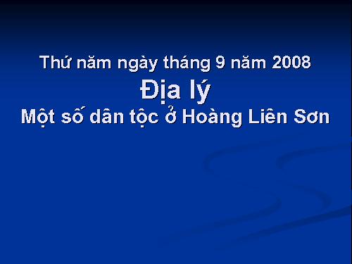 Bài 2. Một số dân tộc ở Hoàng Liên Sơn