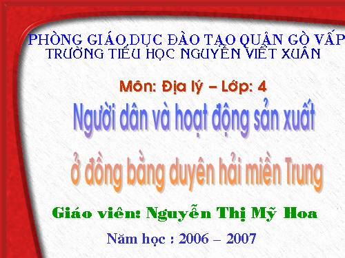 Bài 25-26. Người dân và hoạt động sản xuất ở đồng bằng duyên hải miền Trung