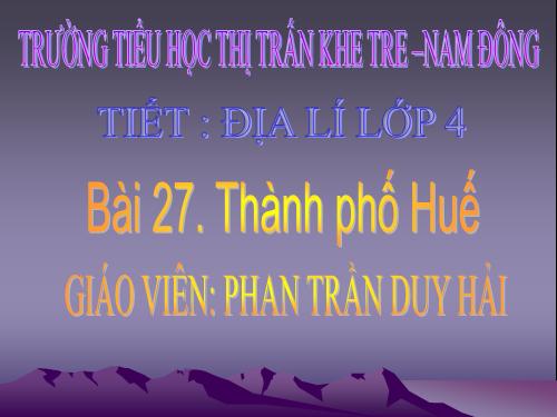 Bài 27. Thành phố Huế