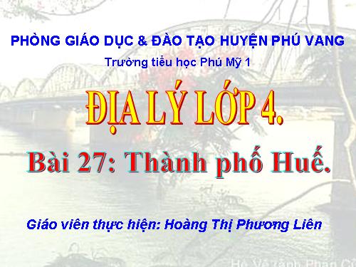 Bài 27. Thành phố Huế