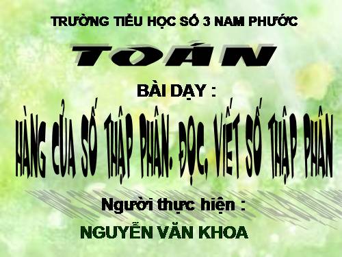 Hàng của số thập phân. Đọc, viết số thập phân