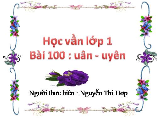 Bài 100. uân, uyên