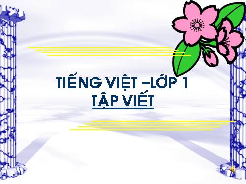 Tuần 11. Cái kéo, trái đào, sáo sậu … Chú cừu, rau non, thợ hàn …