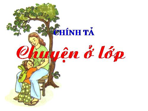 Tuần 7. Chuyện ở lớp