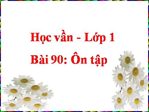 Bài 90. Ôn tập