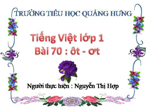 Bài 70. ôt, ơt