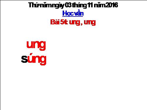 Bài 54. ung, ưng