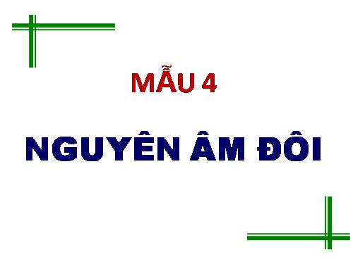 Mẫu nguyên âm đôi.L1.CGD