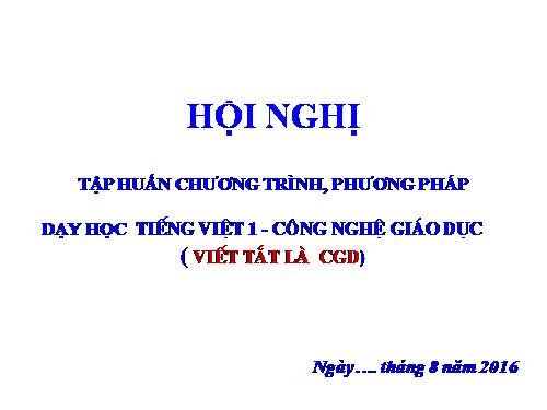 Chuyên đề dạy học Tiếng Việt 1 theo Công nghệ Giáo dục