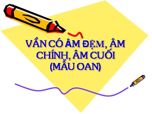 Mẫu OAN ( bài 7)