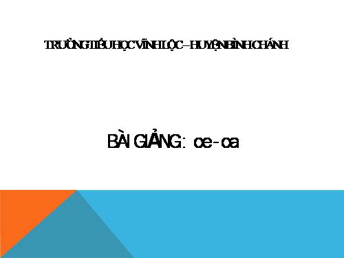 Bài 91. oa, oe