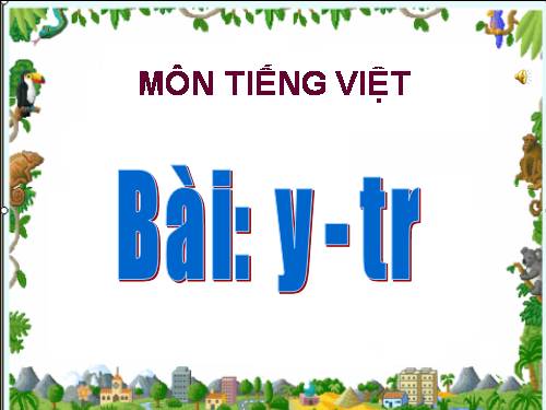 Bài 26. y, tr