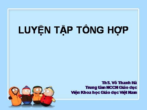 Luyện tập tổng hợp