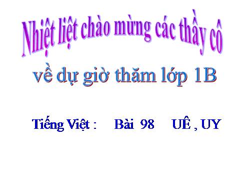 Bài 98. uê, uy