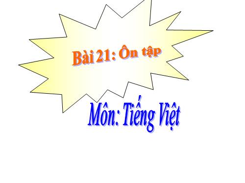 Bài 21. Ôn tập