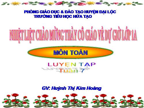 Toán 1- Tuần 7 - Bài: Luyện tập- Hoàng