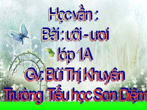 Bài 35. uôi, ươi