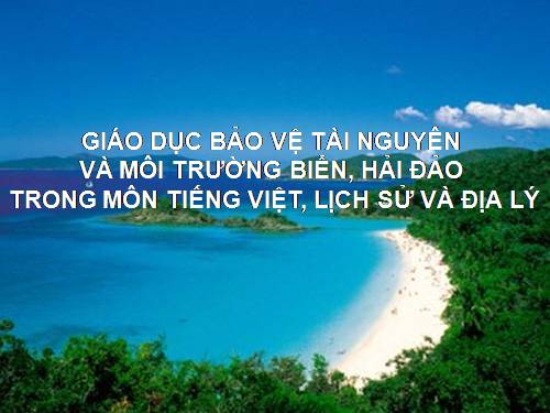 TICH HỢP GDTNMT BIỂN ĐẢO