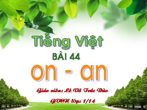 Bài 44. on, an