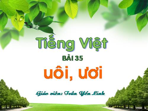 Bài 35. uôi, ươi