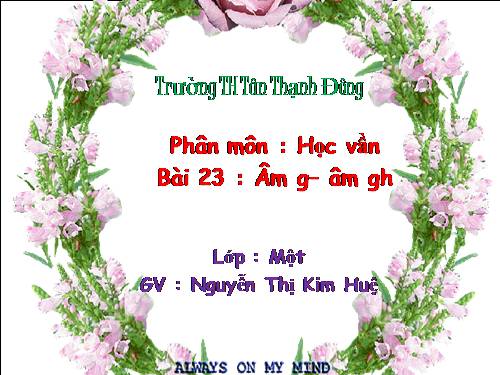 Bài 23. g, gh