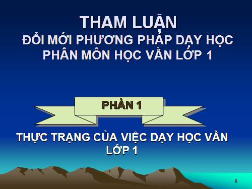 Đổi mới phương pháp dạy học vần lớp 1