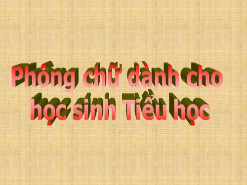 Phong chu tap viet danh cho hoc sinh Tieu hoc