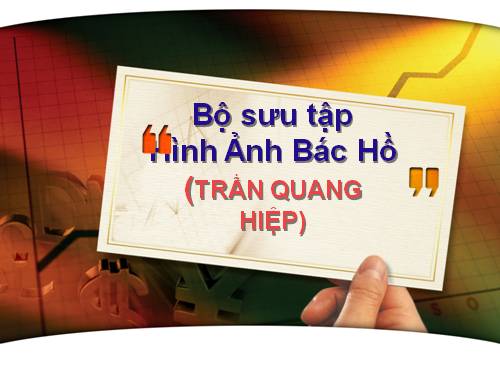 Bộ sưu tập ảnh Bác Hồ