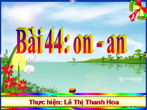 Bài 44. on, an