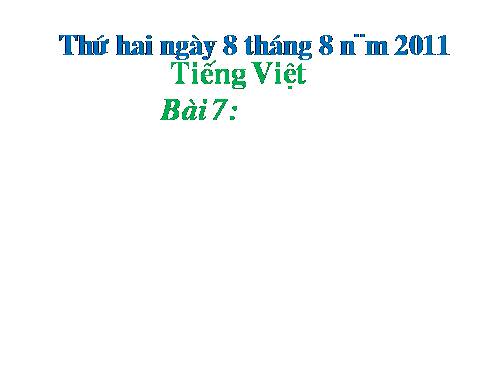 Bài 7. ê, v