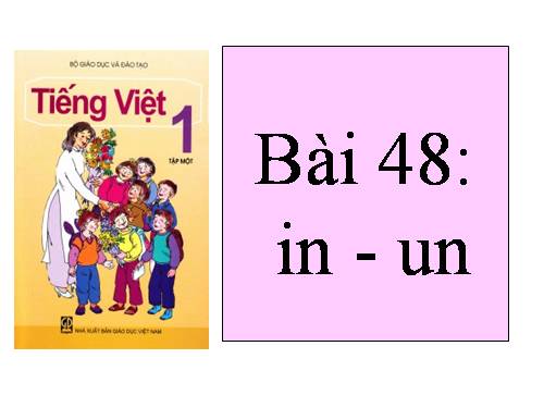 Bài 48. in, un