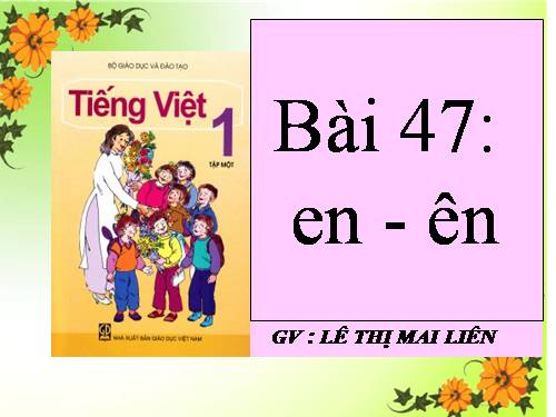 Bài 47. en, ên