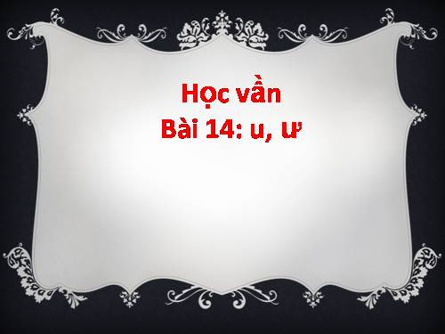 Bài 17. u, ư