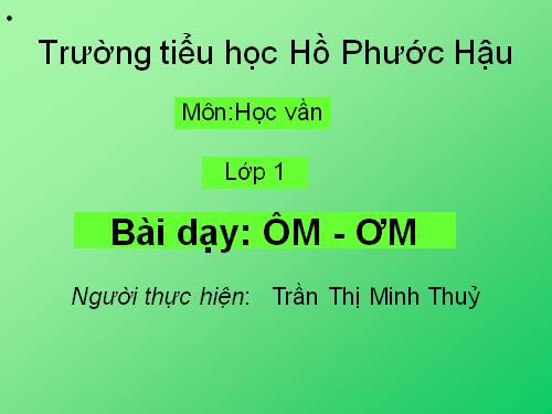 Bài 62. ôm, ơm