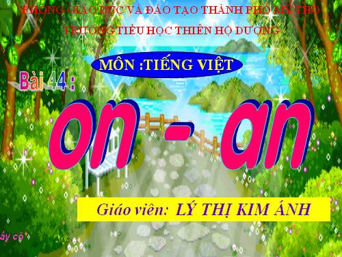 Bài 44. on, an