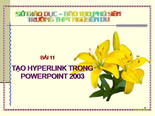 TẠO LIÊN KẾT POWERPOINNT 2003