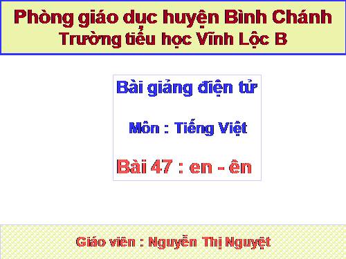 Bài 47. en, ên