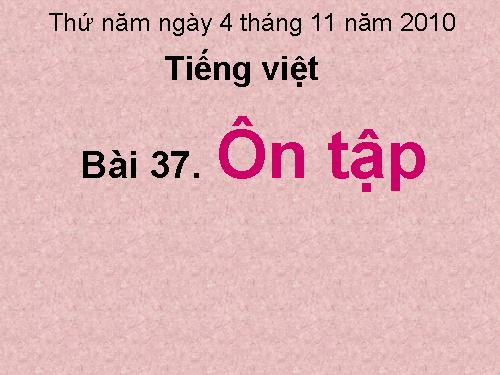 Bài 37. Ôn tập